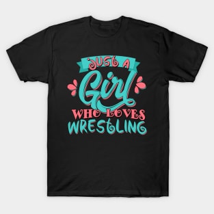 Just A Girl Who Loves Wrestling Gift print product T-Shirt